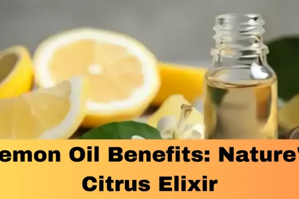 Lemon Oil Benefits: Nature's Citrus Elixir